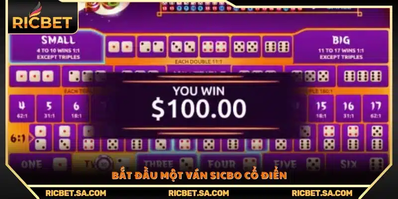 Các bước khởi đầu một ván chơi Sicbo cổ điển tại Ricbet